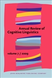 Annual Review of Cognitive Linguistics Volume 7