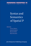 Syntax and Semantics of Spatial P