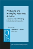 Producing and Managing Restricted Activities Avoidance...