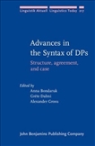 Advances in the Syntax of DP's Structure, Agreement,...