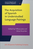 The Acquisition of Spanish in Understudied Language Pairings
