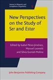 New Perspectives on the Study of Ser and E star