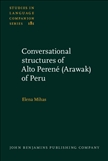Conversational structures of Alto Perene (Arawak) of Peru