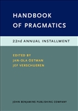 Handbook of Pragmatics: 22nd Annual Installment