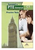 Succeed in PTE Level 4 - C1 Complete Practice Tests Student's Book