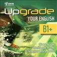 Upgrade Your English B1+ Audio CD