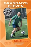 Grandad's Eleven: Great Stories: High Beginner