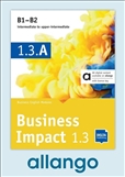 Business Impact 1.3 B1-B2 Module A *DIGITAL* Allango...